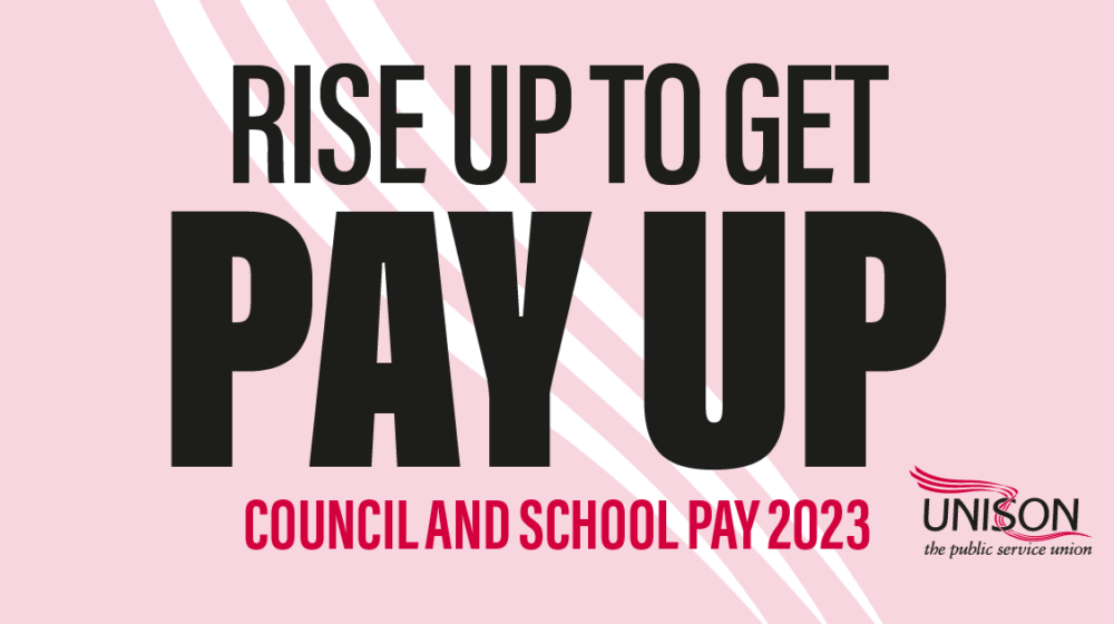 "Rise Up to get Pay Up" poster on pink background. Sefton UNISON Council & School Pay Campaign 2023
